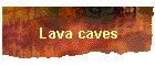 Lava caves